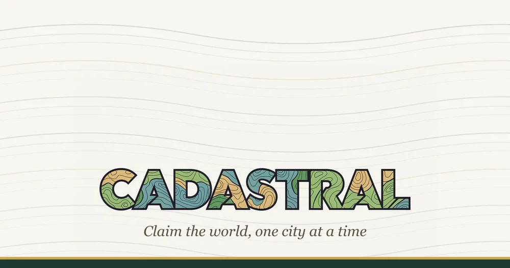 Cadastral — claim the world, one city at a time
